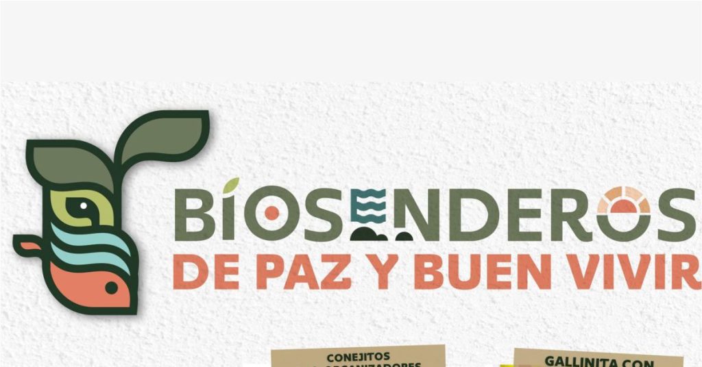 Biosenderos de Paz y Buen Vivir